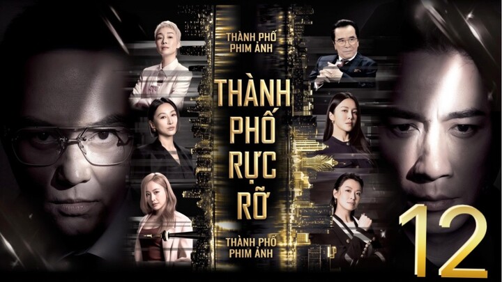 Thành Phố Rực Rỡ (This City Never Sleeps) Full HD - Tập 12 (Lồng Tiếng)