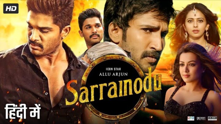 Sarrainodu 4K ULTRA HD Full Hindi DubbedbMovie Allu Arjun, Rakul Preet Singh, Catherine Tresa