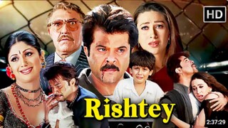 Rishtey 2002 HD Hindi Full Movie Anil Kapoor Karisma Kapoor Shilpa Shetty