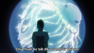 GIẢI THÍCH THẾ GIỚI JUJUTSU KAISEN - CHÚ THUẬT HỒI CHIẾN - Part 4