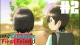 My Clueless First Friend Eps 2 [Sub Indo]