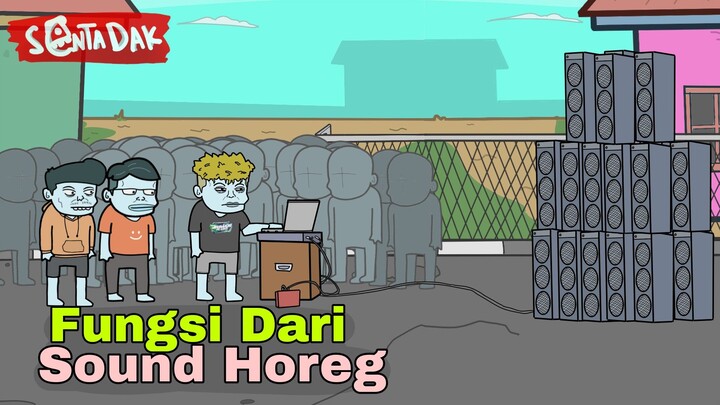 Fungsi Sound Horeg Untuk Masyarakat Miskin (Animasi Sentadak)