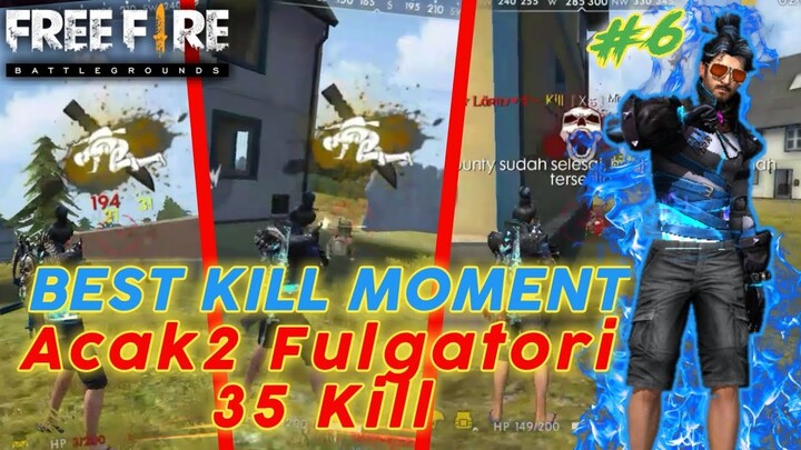 Highlight Free Fire Kill Montage - Acak Acak Fulgatori Pake Bundle Keren - part 6