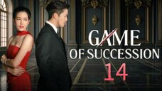 🇹🇭 Game of Succession - Episode 14 [Eng Sub]