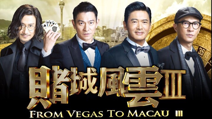 赌城风云3,From Vegas To Macau 3 (ESub) 2016 (Comedy/Drama)