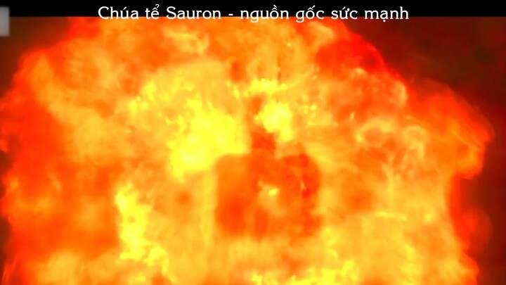 Phim Chat36-4 - chúa tể sauron - nguồn gốc và sức mạnh P9