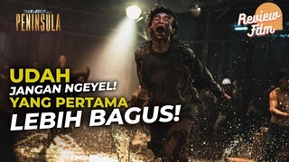 Review TRAIN TO BUSAN 2 PENINSULA - KENA KUTUKAN SEKUEL FILM (2020)