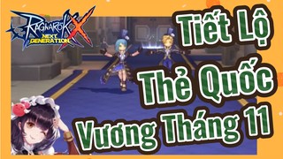 Tiết Lộ Thẻ Quốc Vương Tháng 11 [Ragnarok X: Next Generation]