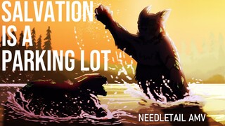 Needletail AMV - SALVATION IS A PARKING LOT