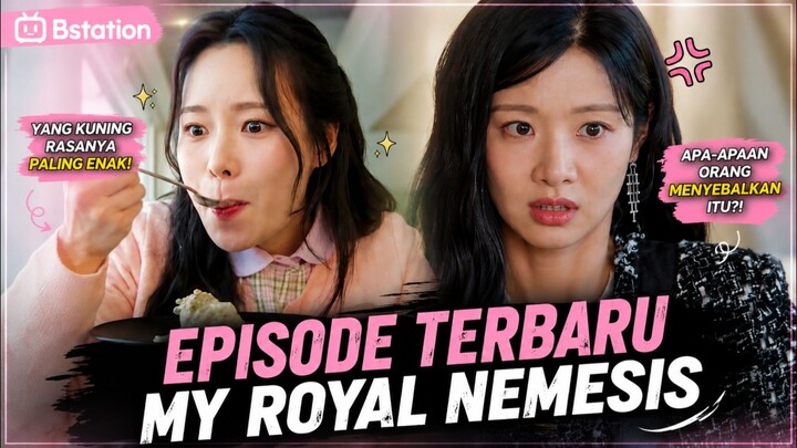 My Royal Nemesis Episode 10 Sub Indonesia