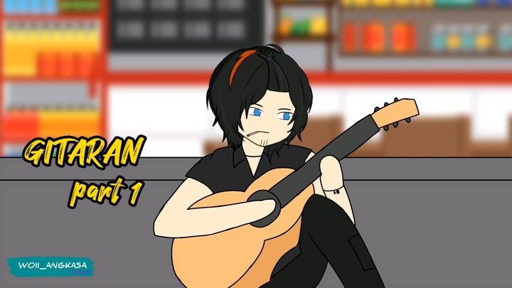 #12 GITARAN part 1 // woii angkasa animasi