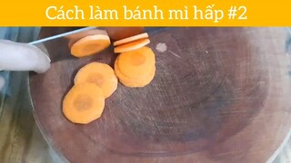 Cách làm bánh mì hấp p2