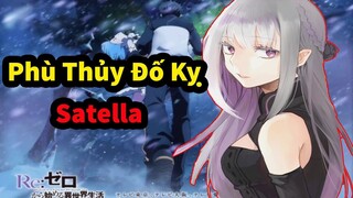 Satella Mạnh Cỡ Nào ?? Nguồn Gốc Và Sức Mạnh Của Satella | Re : Zero