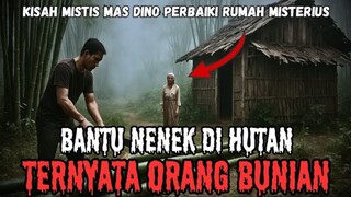 GAK SADAR‼️BANTU ORANG BUNIAN PERBAIKI RUMAH‼️KISAH CERITA HOROR MISTERI‼️