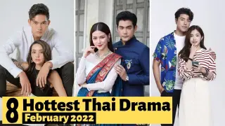 8 Hottest Thai Drama to watch in February 2022 | Thai Lakorn 2022