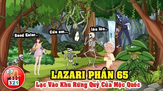 Câu Chuyện Lazari Phần 65: Lạc Vào Khu Rừng Chết Của Mộc Quốc - Dinh Thự SlenderWoman Gặp Nạn