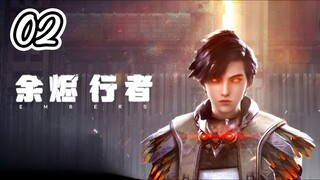 Embers Episode 02