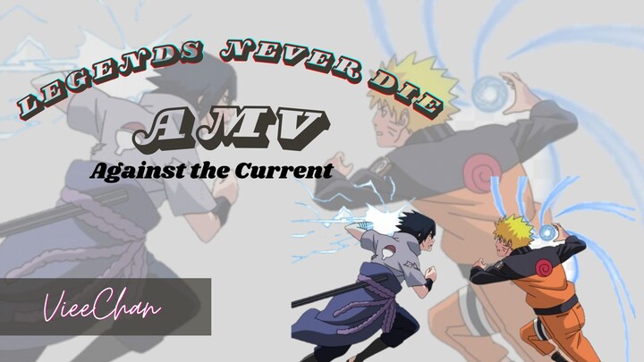 Legends Never Die [AMV] - Naruto x Sasuke