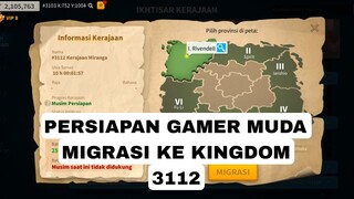 persiapan gamer muda migrasi ke kingdom 3112!!