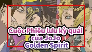 [Cuộc Phiêu lưu kỳ quái của JoJo/AMV] Kế thừa Tinh thần vàng, JoJo!