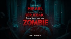 Hikari, Terjebak di Dunia Iblis dan Zombie (2025)