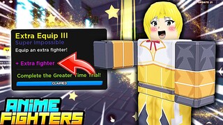 NEW FREE EXTRA EQUIP + STAR UPGRADE In Anime Fighters! GREATER TIME TRIAL Guide! | Roblox