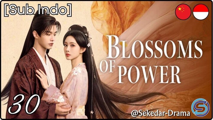 [Sub Indo] 𓋹 B̷L̷O̷S̷S̷O̷M̷S̷ ̷O̷F̷ ̷P̷O̷W̷E̷R̷ 𓋹 – Eps. 30 (2026)