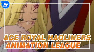 Ace Royal
Haoliners Animation League_5