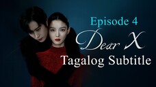 Dear X Episode 4 Tagalog Subtitle