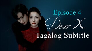 Dear X Episode 4 Tagalog Subtitle