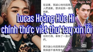 Lucas Hoàng Húc Hi chính thức viết thư tay xin lỗi