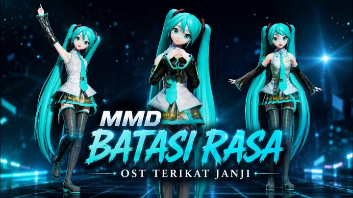[MMD] Batasi Rasa - Mahalini || Ost TERIKAT JANJI