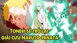 Toneri Sẽ Trở Lại Và Giải Thoát Cho Naruto - Hinata | Giả Thuyết Boruto