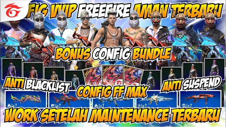 DATA CONFIG VVIP FREEFIRE‼️CONFIG FF MAX TERBARU 2022‼️CONFIG VVIP SETELAH UPDATE V.2.90.2