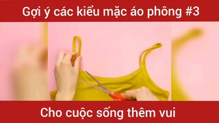 Các kiểu mặc áo phông sáng tạo  #taiche