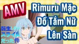 [Slime]AMV | Rimuru Mặc Đồ Tắm Nữ Lên Sàn