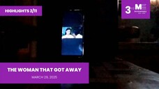HIGHLIGHTS 2/11: The Woman That Got Away • March 29, 2025 | Magpakailanman
