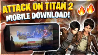 Attack on Titan 2 Mobile Download - How to Download Attack on Titan 2 Mobile on iOS and Android