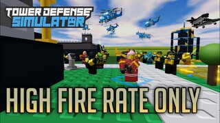 High Fire Rate Only | Tower Defense Simulator | ROBLOX