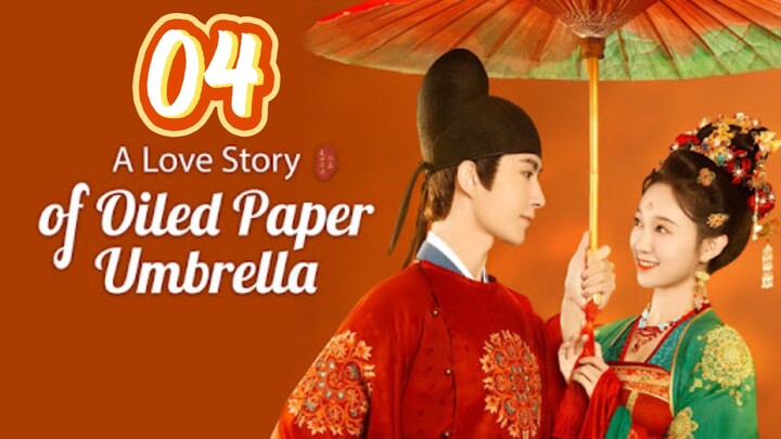 A Love Story Of Oiled Paper Umbrella Episode 4