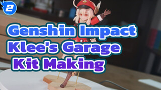 [Genshin Impact] Klee's Garage Kit Making_2