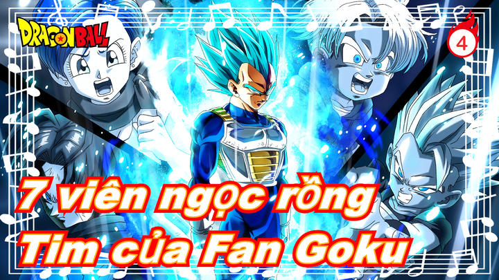 [7 viên ngọc rồng] 7 viên ngọc rồng trong tim Fan của Goku_4