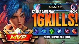 Maniac!!! 16 Kills | Semi Lifesteal Build | #Karina Gameplay #MLBB