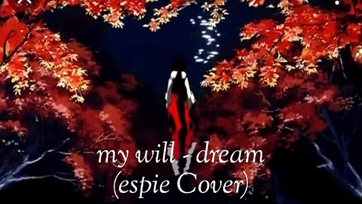 【INUYASHA ED 1】ドリーム「My Will」- dream (espie Cover) | 21st Anniversary of InuYasha『InuYasha Medley』