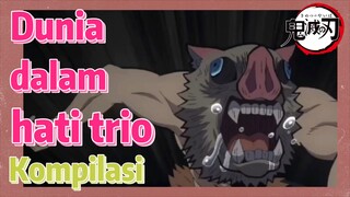 [Demon Slayer] Kompilasi |  Dunia dalam hati trio