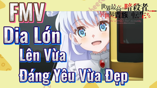 FMV | Dia Lớn Lên Vừa Đáng Yêu Vừa Đẹp