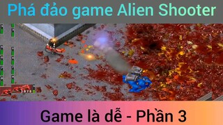 Phá đảo game Alien Shoote #3