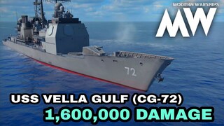 Modern Warships: USS VELLA GULF (CG-72) 1,600,000+ Damage gameplay.