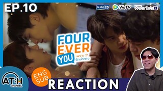 (ENG SUB) REACTION + RECAP | EP.10 | FOUREVER YOU เพราะรักนำทาง | ATHCHANNEL