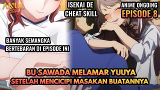 BU SAWADA DIBUAT KASMARAN DAN MELAMAR YUUYA !!!, ALUR CERITA ISEKAI DE CHEAT SKILL EPISODE 8